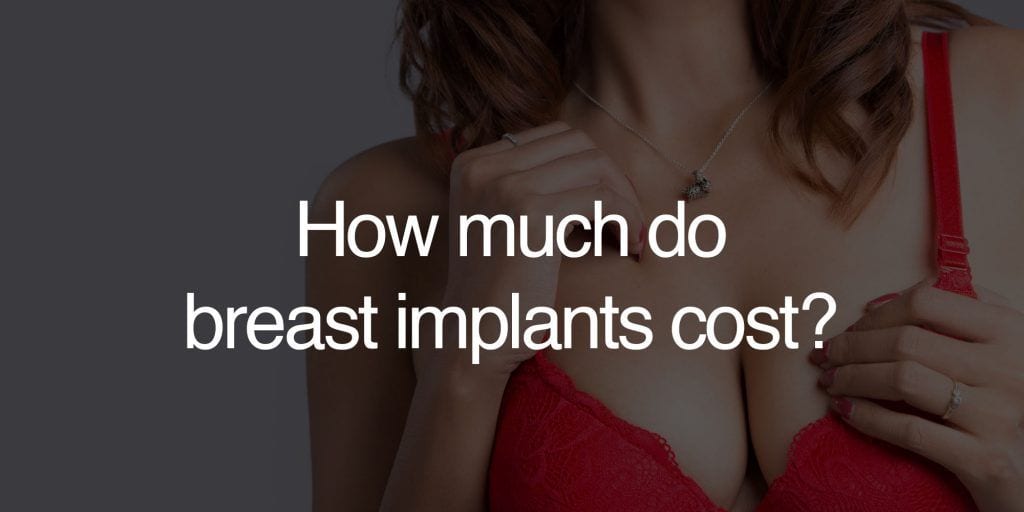 How Much Do Breast Implants Cost